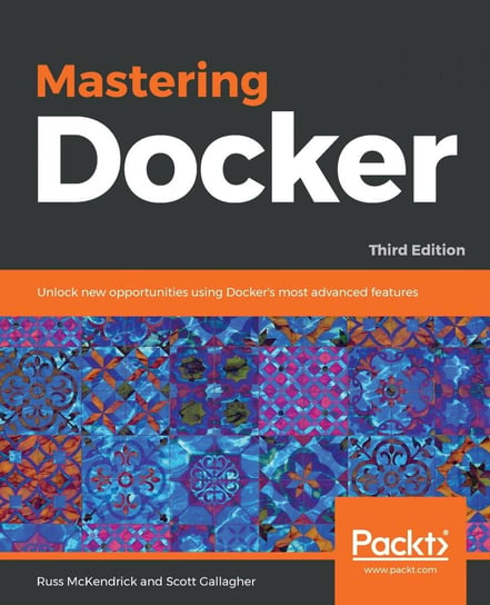 Mastering Docker Russ McKendrick, Gallagher Scott
