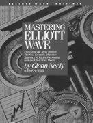 Mastering Elliott Wave: Presenting the Neely Method: The First Scientific, Objective Approach to Market Forecasting with the Elliott Wave Theo Neely Glenn