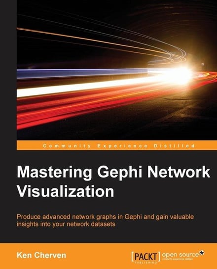 Mastering Gephi Network Visualization Cherven Ken