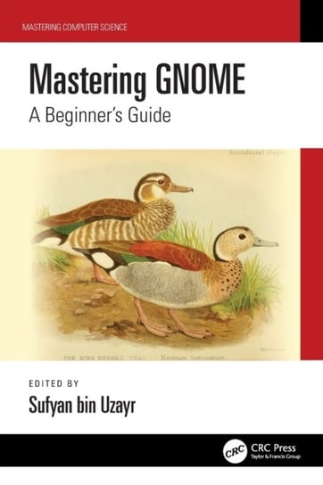 Mastering Gnome: A Beginner's Guide Sufyan bin Uzayr