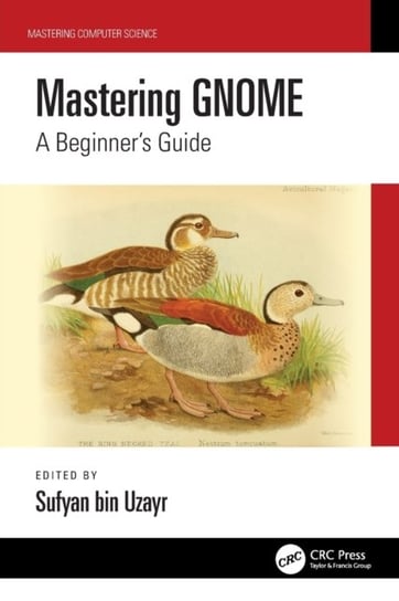 Mastering Gnome: A Beginner's Guide - Sufyan Bin Uzayr | Książka W Empik