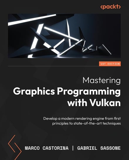 Mastering Graphics Programming with Vulkan Marco Castorina, Gabriel Sassone
