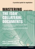 Mastering ISDA Collateral Documents Harding Paul C., Johnson Christian
