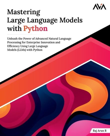 Mastering Large Language Models with Python W opisie