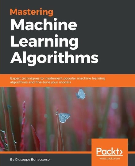 Mastering Machine Learning Algorithms Bonaccorso Giuseppe