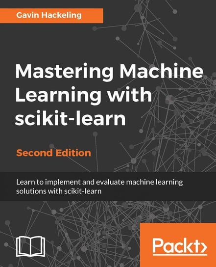 Mastering Machine Learning with scikit-learn - ebook epub Gavin Hackeling