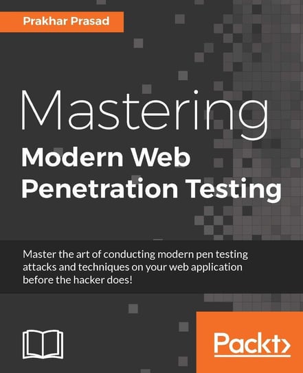 Mastering Modern Web Penetration Testing Prasad Prakhar