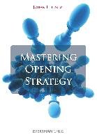 Mastering Opening Strategy Hellsten Johan