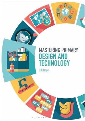 Mastering Primary Design and Technology Hope Gill