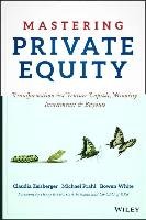Mastering Private Equity Zeisberger Claudia, Prahl Michael, White Bowen