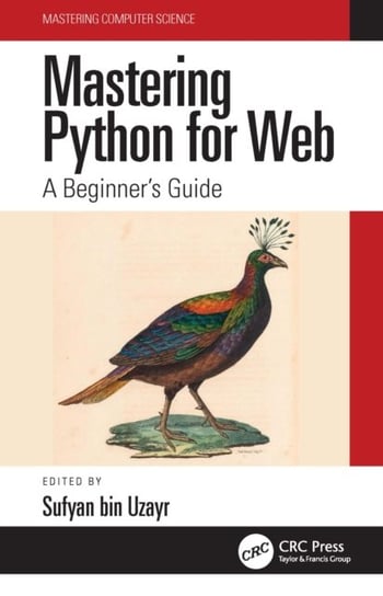Mastering Python for Web: A Beginner's Guide Sufyan bin Uzayr