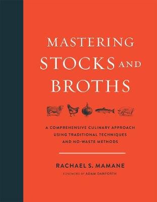 Mastering Stocks and Broths Mamane Rachael