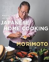 Mastering the Art of Japanese Home Cooking Morimoto Masaharu
