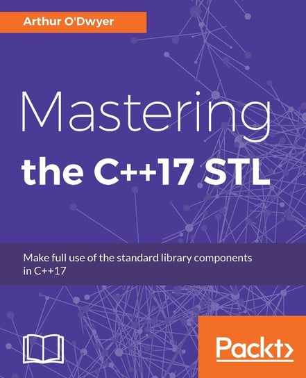 Mastering the C++17 STL - ebook epub Arthur O'Dwyer