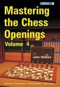 Mastering the Chess Openings Watson John