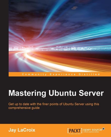Mastering Ubuntu Server LaCroix Jay