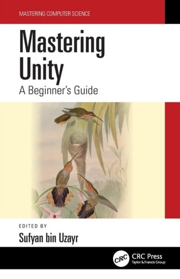 Mastering Unity: A Beginners Guide Sufyan bin Uzayr