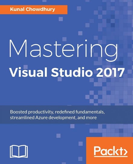 Mastering Visual Studio 2017 Kunal Chowdhury