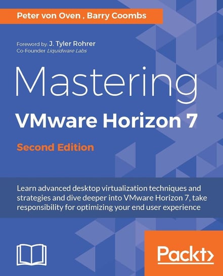 Mastering VMware Horizon 7 - Second Edition - ebook epub Barry Coombs, Peter von Oven