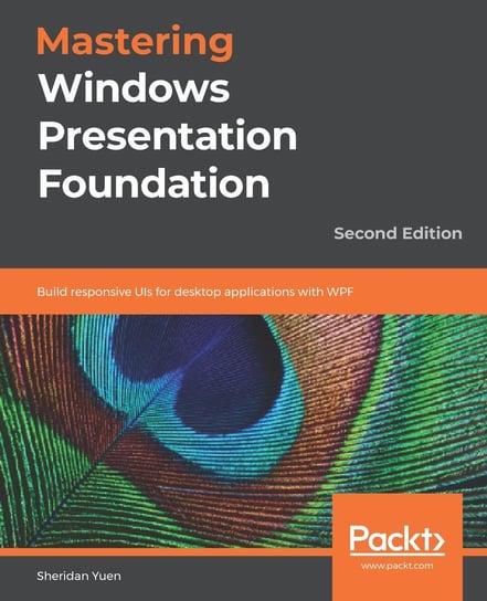 Mastering Windows Presentation Foundation Sheridan Yuen