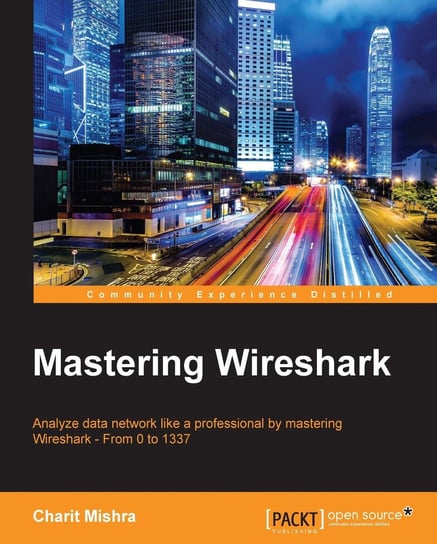 Mastering Wireshark Charit Mishra