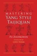 Mastering Yang Style Taijiquan Zhongwen Fu