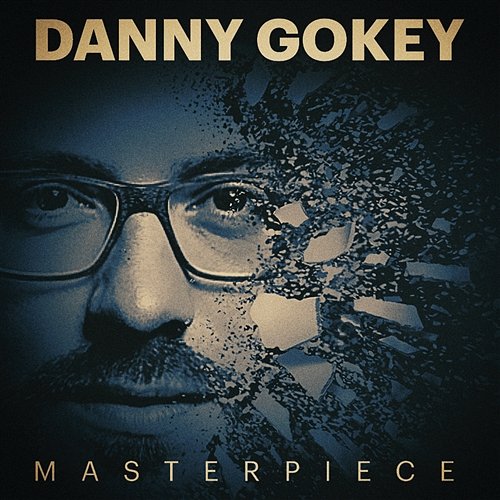 Masterpiece Danny Gokey