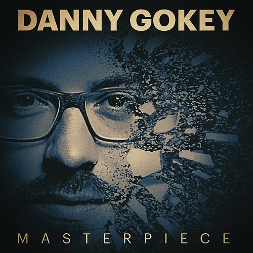 Masterpiece Danny Gokey