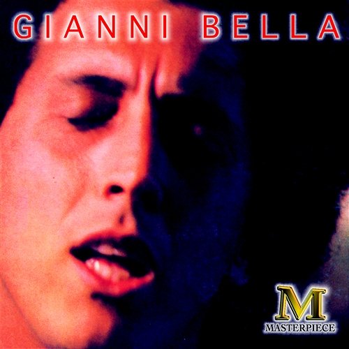 Masterpieces Gianni Bella