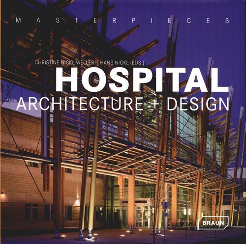Masterpieces: Hospital Architecture + Design Opracowanie zbiorowe