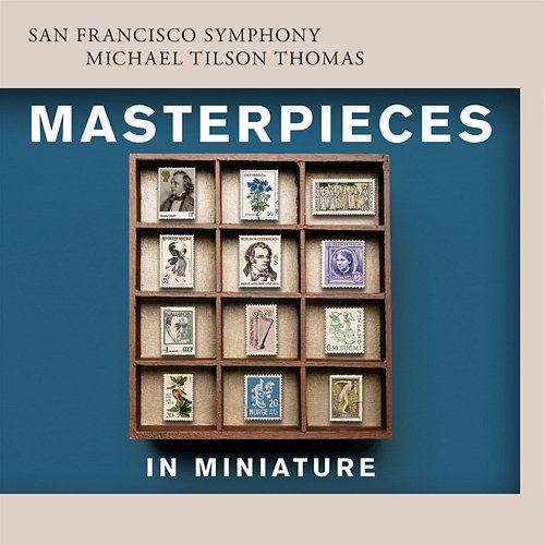 Masterpieces in Miniature San Francisco Symphony