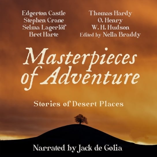 Masterpieces of Adventure - audiobook Crane Stephen, Hardy Thomas, Henry O., Harte Bret, Selma Lagerlof, Golia Jack de, Braddy Nella, Castle Egerton
