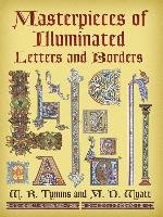 Masterpieces of Illuminated Letters and Borders Wyatt Digby M., Wyatt M. D., Tymms W. R.