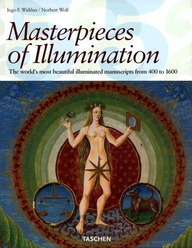 Masterpieces of Illumination Walther Ingo F.