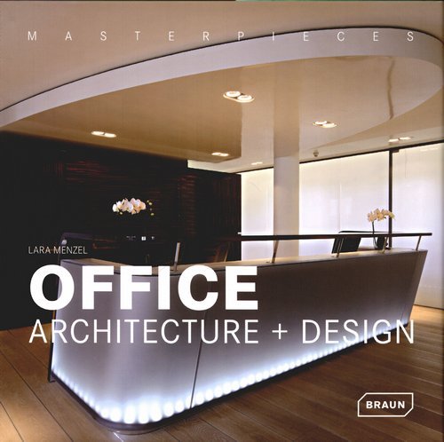 Masterpieces: Office Architecture + Design Menzel Lara