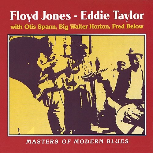 Masters Of Modern Blues Floyd Jones, Eddie Taylor