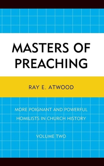Masters of Preaching Atwood Ray E.