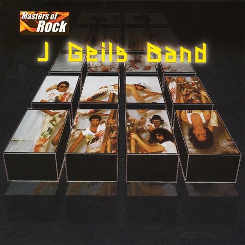Masters Of Rock The J. Geils Band