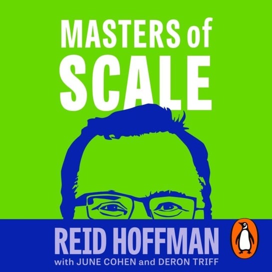 Masters of Scale - audiobook Triff Deron, Cohen June, Hoffman Reid