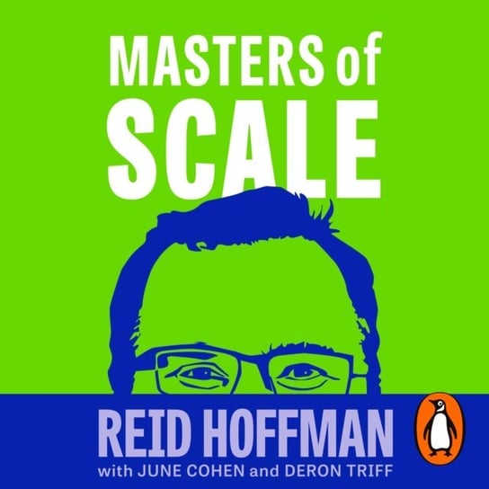 Masters of Scale Triff Deron, Cohen June, Hoffman Reid