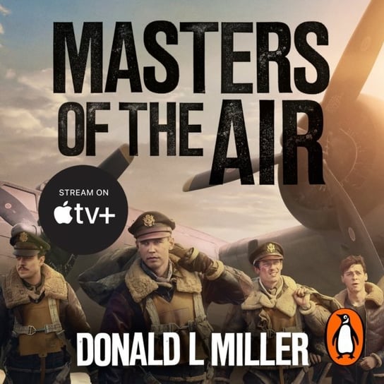 Masters of the Air - audiobook Miller Donald L.