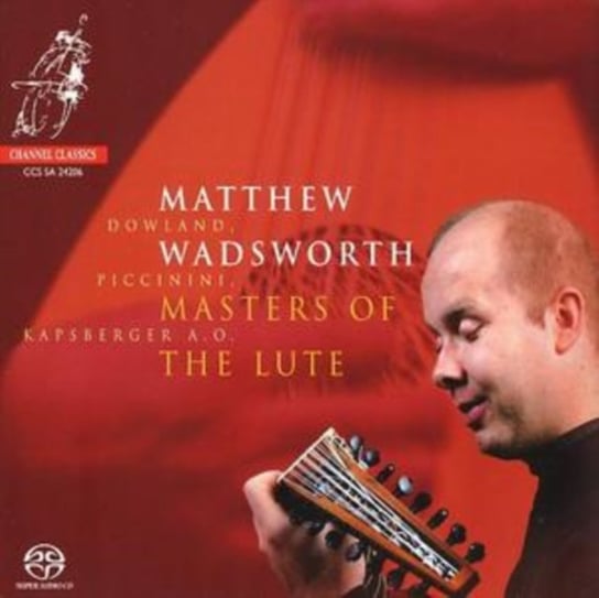 Masters of the Lute (Wadsworth) Channel Classic Records