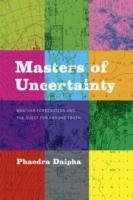 Masters of Uncertainty: Weather Forecasters and the Quest for Ground Truth Daipha Phaedra