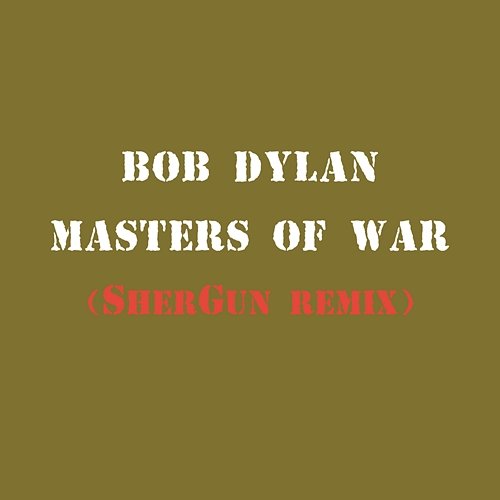 Masters of War Bob Dylan
