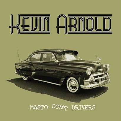 Masto Don't Drivers Kevin Arnold