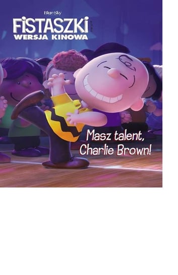 Masz talent Charlie Brown Schulz Charles M.