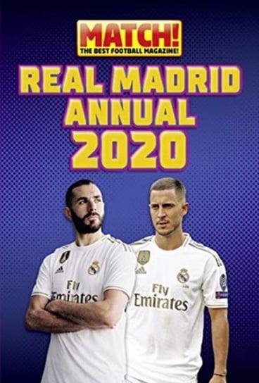 Match! Real Madrid Annual 2020 Opracowanie zbiorowe