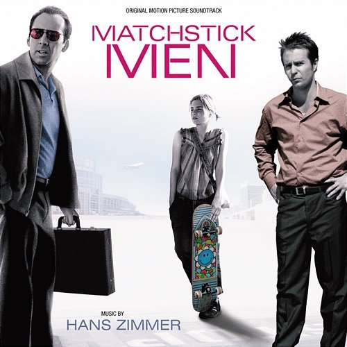 Matchstick Men Hans Zimmer