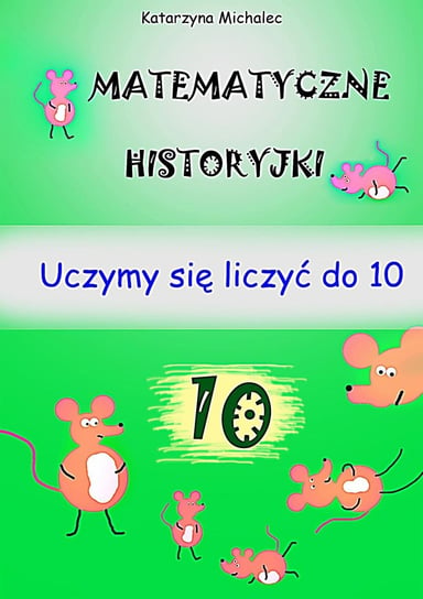 Matematyczne historyjki Michalec Katarzyna