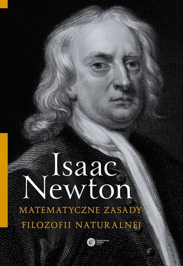 Matematyczne zasady filozofii naturalnej Newton Isaac